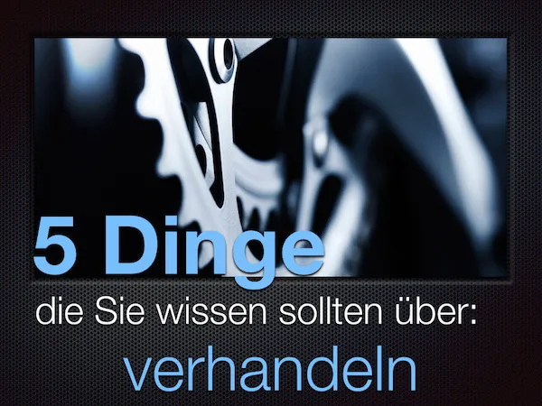 5 Dinge über- verhandeln
