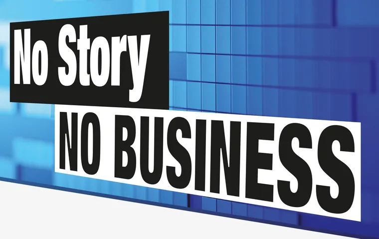 No Story. No Business.